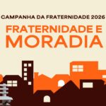 Campanha da Fraternidade, mais de 60 anos unindo fé, solidariedade e compromisso social